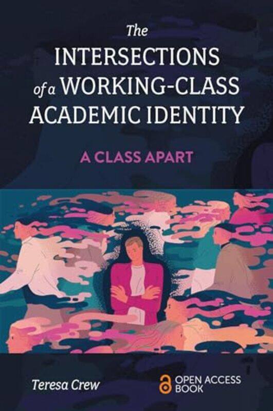 

The Intersections of a WorkingClass Academic Identity by Ari Tuckman-Paperback