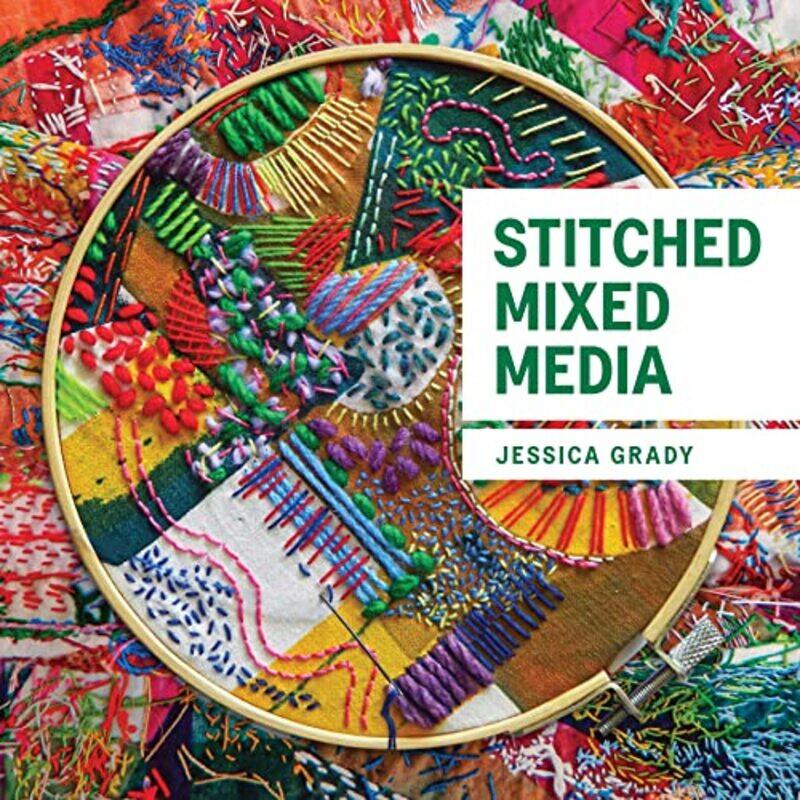 

Stitched Mixed Media By Grady Jessica - Paperback