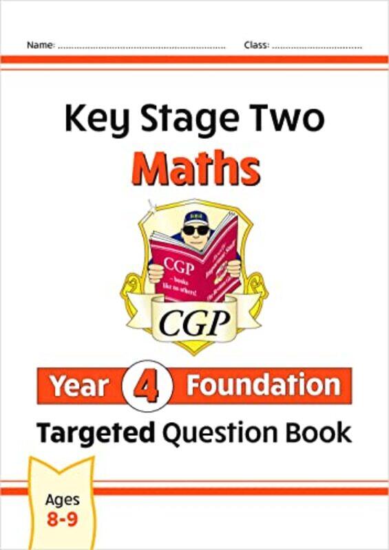 

KS2 Maths Targeted Question Book: Year 4 Foundation,Paperback,by:Coordination Group Publications Ltd (CGP)