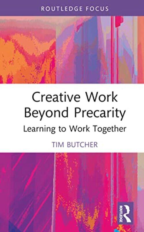 

Creative Work Beyond Precarity by Mary Pope OsborneWill OsborneSal Murdocca-Hardcover