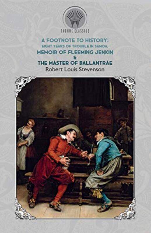 

A Footnote to History by Robert Louis Stevenson-Paperback