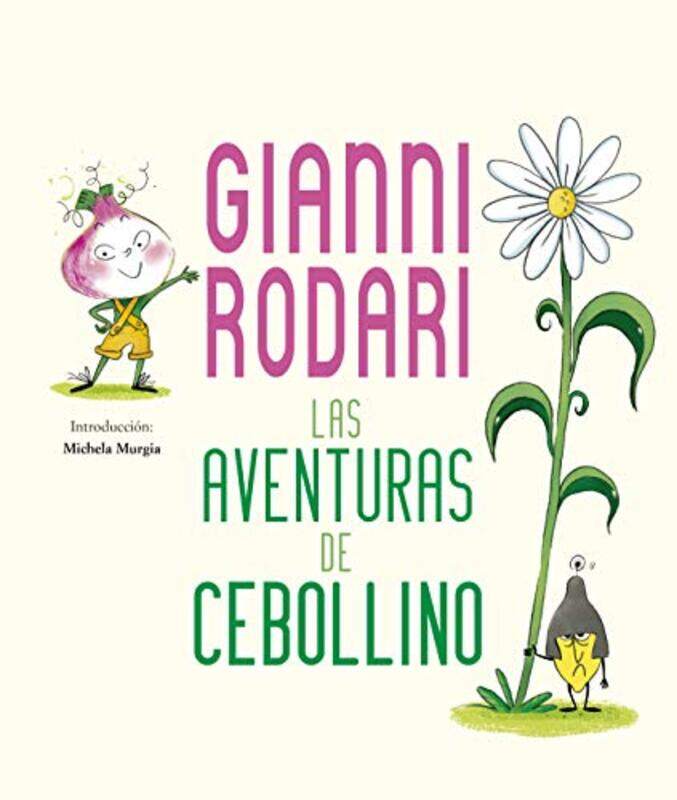 

Las Aventuras de Cebollino,Hardcover by Rodari, Gianni - Baglioni, Chiara