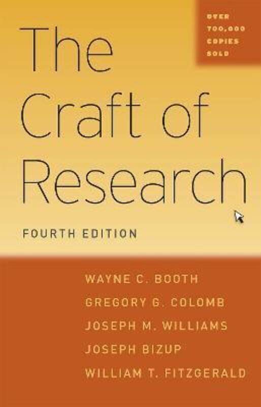 

The Craft of Research, Fourth Edition,Paperback, By:Booth, Wayne C.