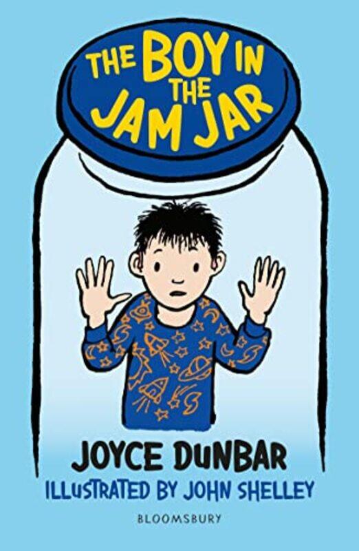 

The Boy In The Jam Jar A Bloomsbury Reader Lime Book Band by Dunbar, Joyce - Shelley, John Paperback