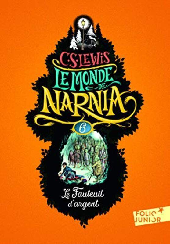 

Le Monde de Narnia 6 Le fauteuil dargent by C. S. Lewis Paperback