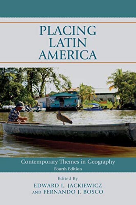 

Placing Latin America by Edward L JackiewiczFernando J Bosco-Paperback