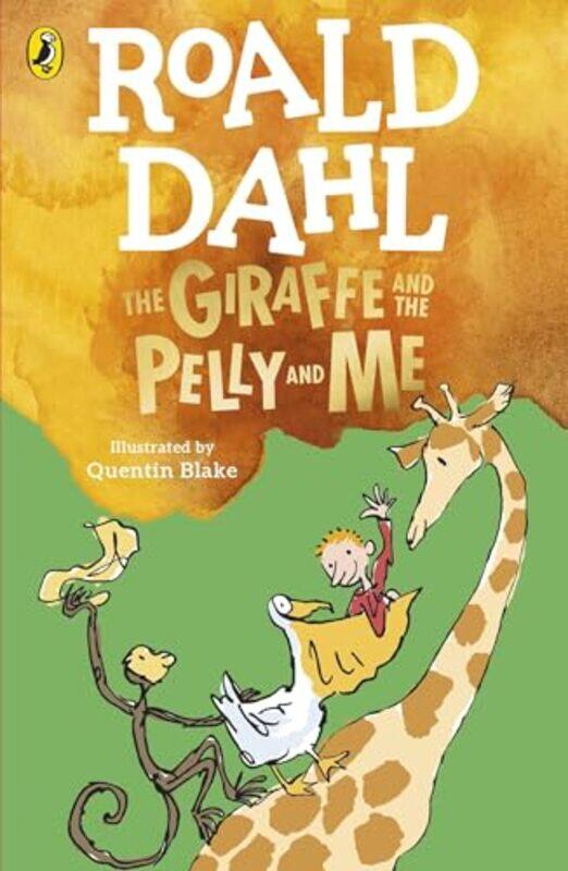 

The Giraffe and the Pelly and Me by Roald DahlQuentin Blake-Paperback