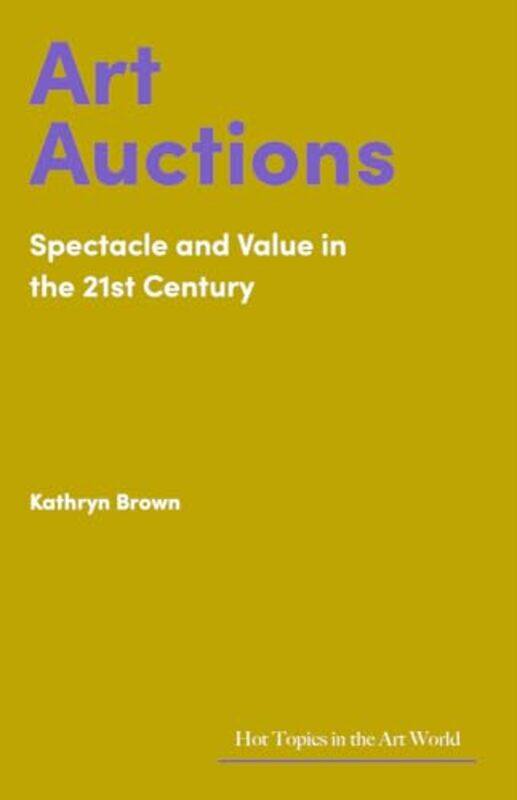 

Art Auctions by Kathryn Brown -Hardcover