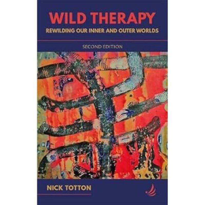 

Wild Therapy second edition by Nick Totton-Paperback