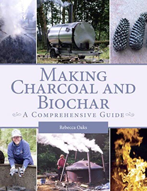 

Making Charcoal and Biochar by Marilyn A Nippold-Paperback