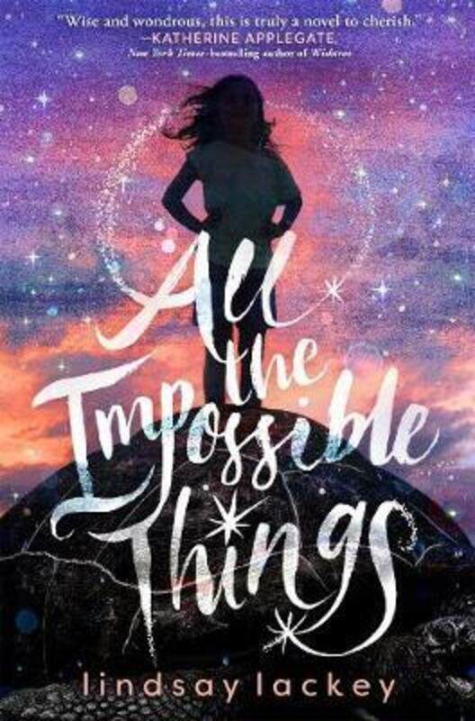 

All the Impossible Things.Hardcover,By :Lackey, Lindsay