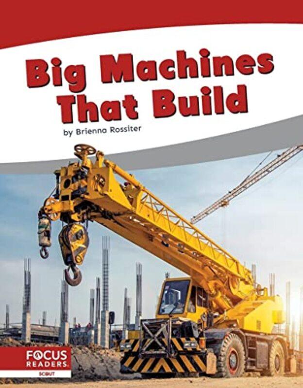 

Big Machines that Build by David MottramNeil Liverpool John Moores University UK Chester-Paperback