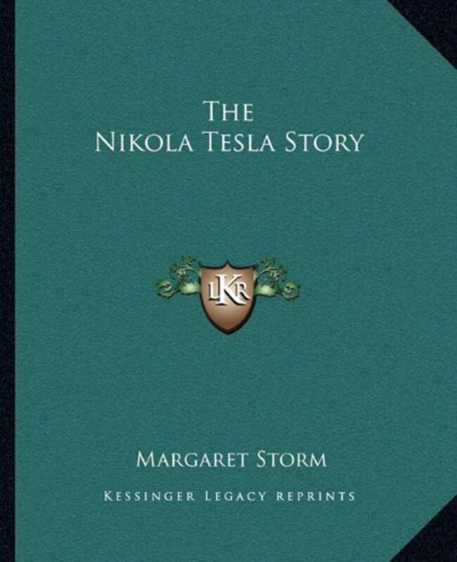 Nikola Tesla Story,Paperback,By:Margaret Storm