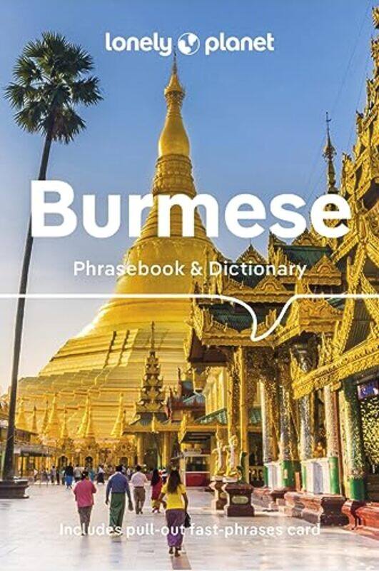 

Lonely Planet Burmese Phrasebook & Dictionary,Paperback by Lonely Planet - Bowman, Vicky - Bradley, David - Tun, San San Hnin