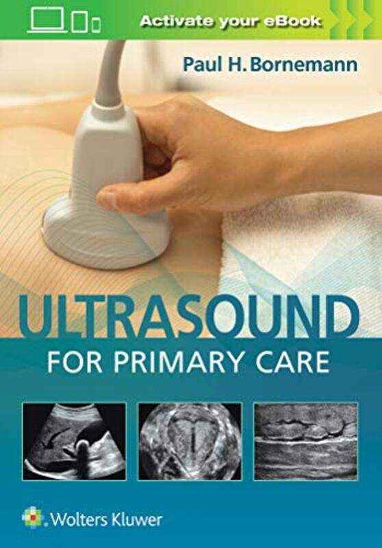 

Ultrasound for Primary Care by Dr Paul, MD Bornemann-Hardcover