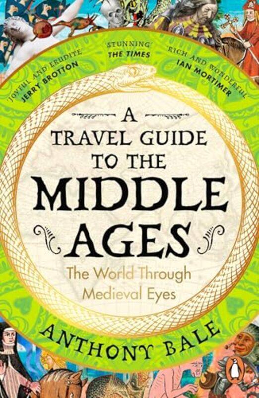 

A Travel Guide to the Middle Ages by Anthony Bale-Paperback