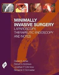Minimally Invasive Surgery: Laparoscopy, Therapeutic Endoscopy and NOTES,Hardcover,ByJones, Daniel B.