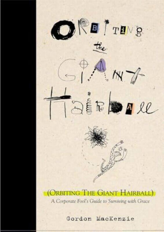 

Orbiting The Giant Hairball By Mackenzie Gordon - Hardcover