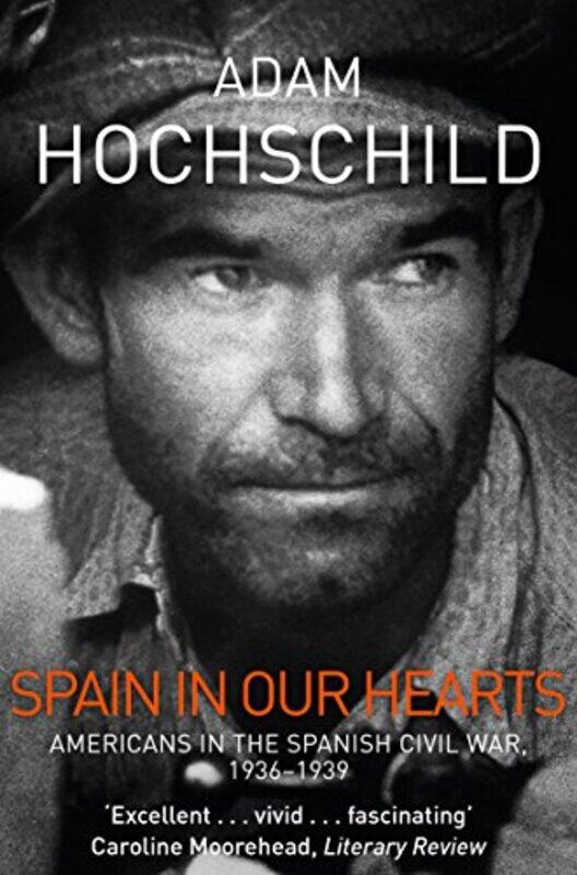 

Spain in Our Hearts by Adam Hochschild-Paperback