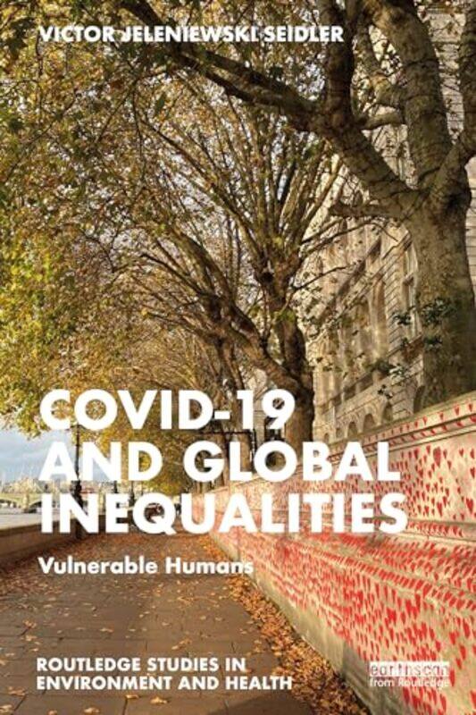 

Covid-19 and Global Inequalities by Victor Jeleniewski Seidler -Paperback