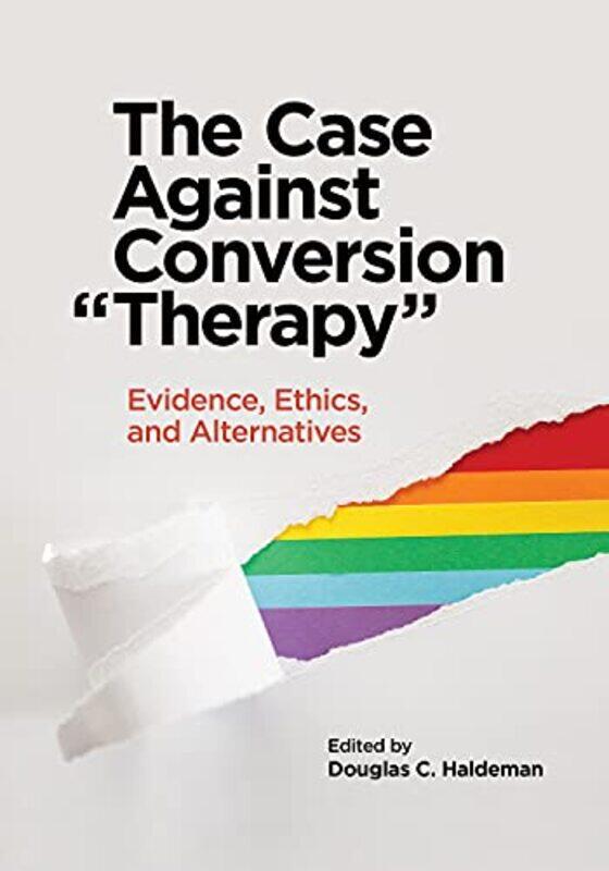 

The Case Against Conversion “Therapy” by Angela Nagle-Paperback