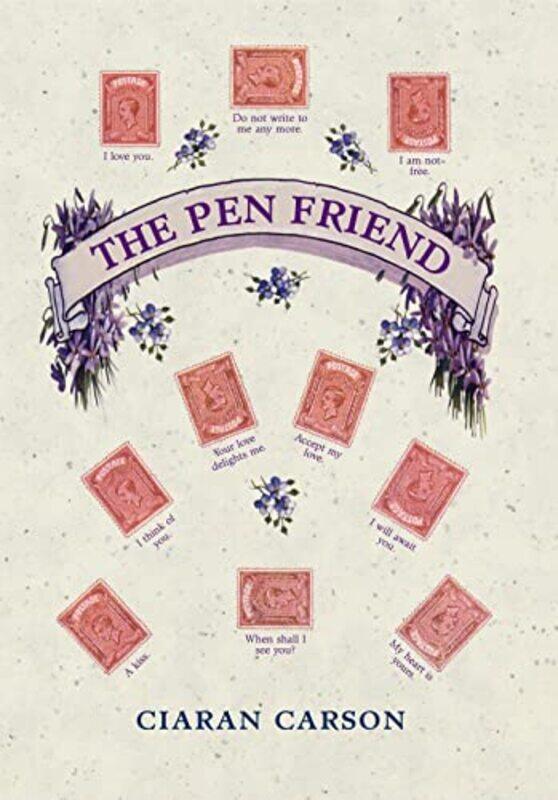 

The Pen Friend by Ciaran Carson-Hardcover