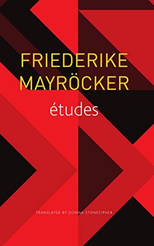 

Etudes by Friederike MayrockerDonna Stonecipher-Paperback