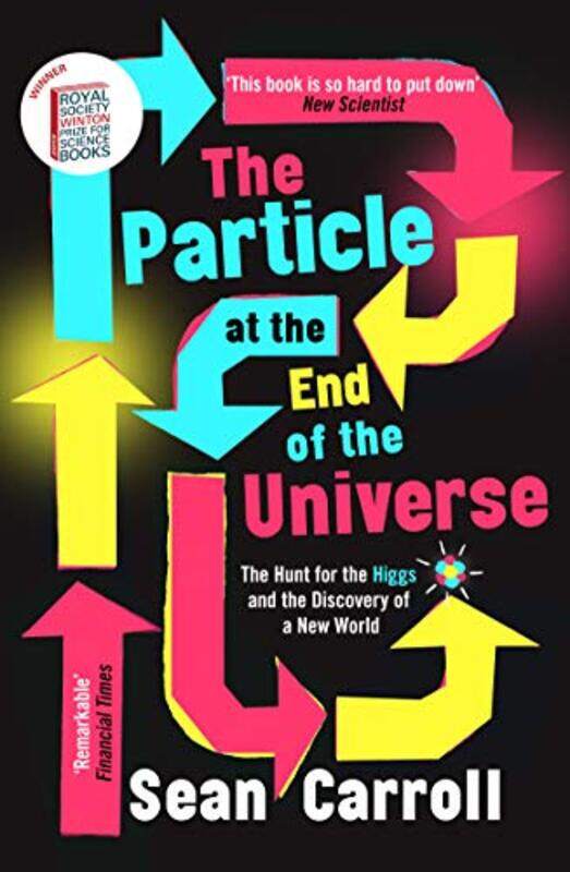 

The Particle at the End of the Universe by Sean Carroll-Paperback
