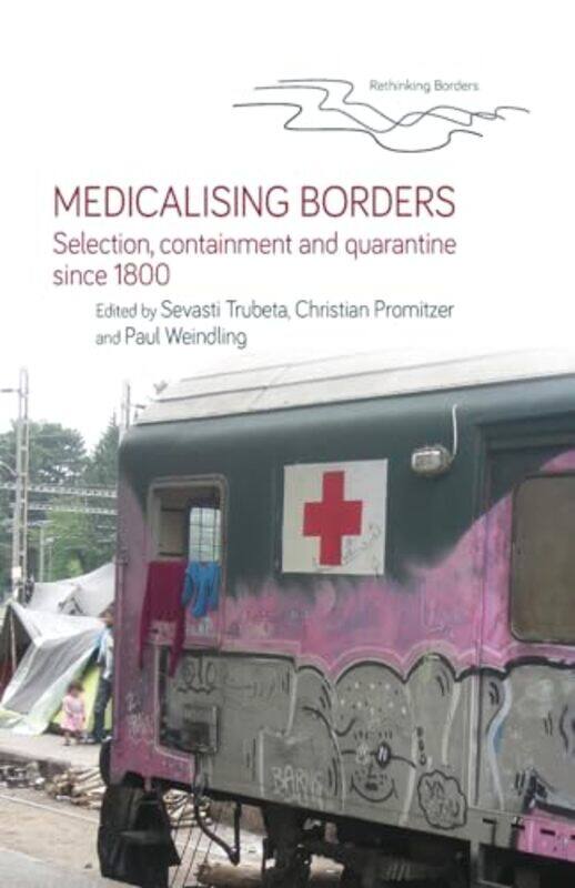 

Medicalising Borders by Tamara S Raymond-Paperback