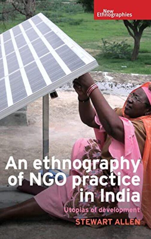 

An Ethnography of Ngo Practice in India by Dr Beth Associate Professor of Publishing and Communications University of Melbourne Australia Driscoll-Har