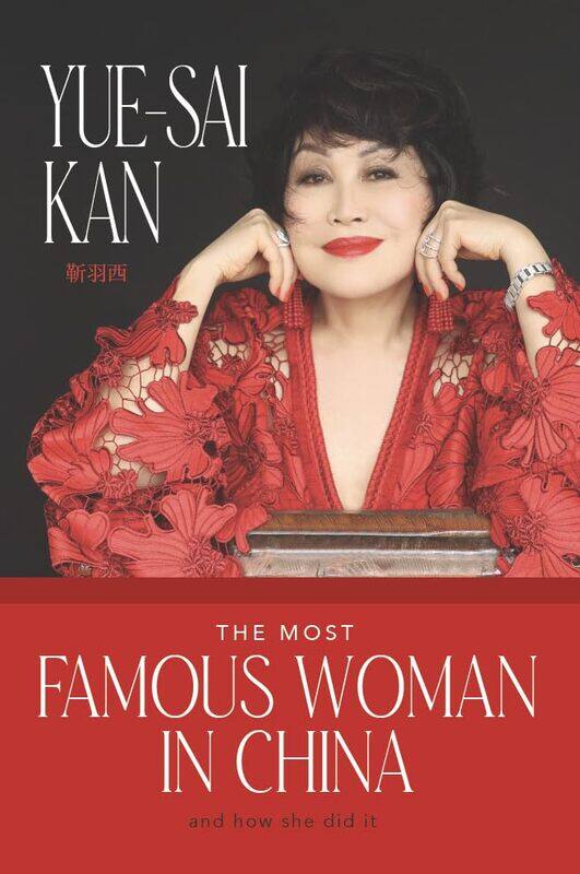 

The Most Famous Woman In China By Kan, Yue-Sai - Hardcover