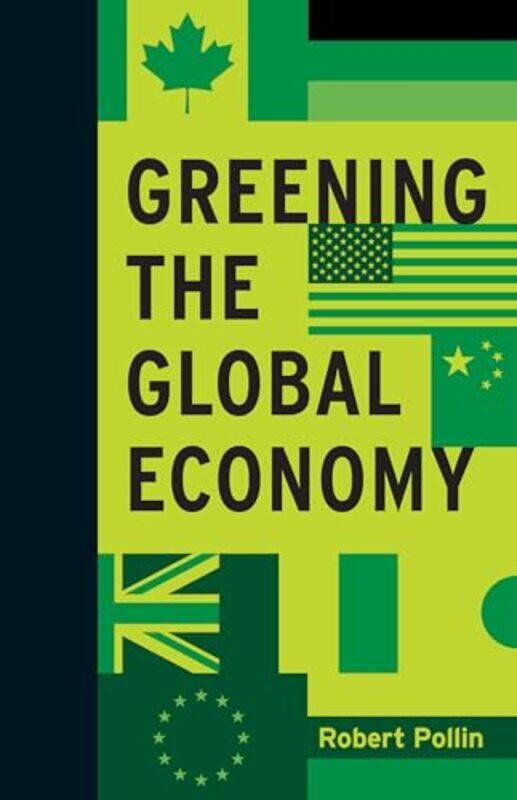 

Greening the Global Economy by Monika GworysAnna Madrecka-Hardcover