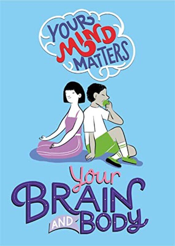 

Your Mind Matters Your Brain and Body by Honor HeadRoberta Terracchio-Hardcover