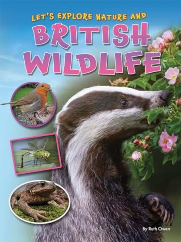 

Lets Explore Nature and British Wildlife by Ruth Owen-Paperback