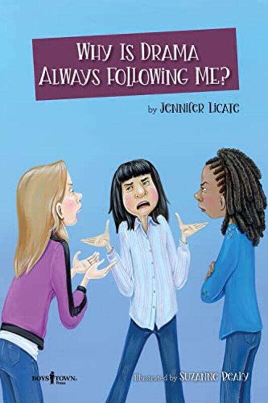 

Why is Drama Always Following Me by Jennifer Jennifer Licate LicateSuzanne Suzanne Beaky Beaky-Paperback