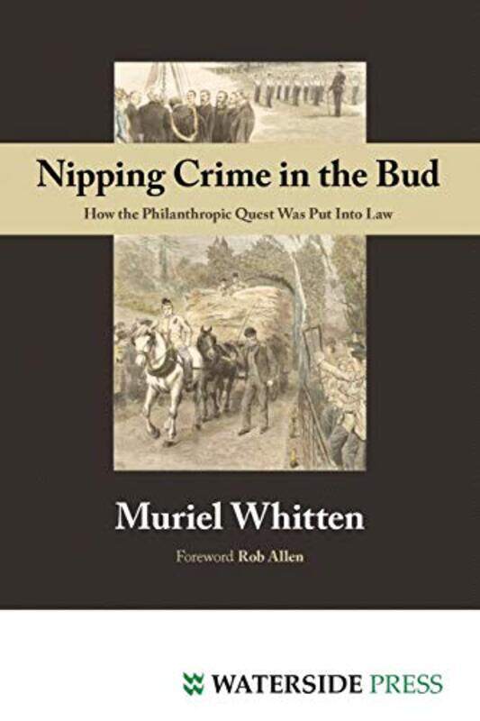 

Nipping Crime in the Bud by Muriel Whitten-Paperback