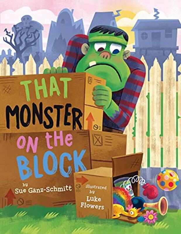 

That Monster on the Block by Sue Ganz-SchmittLuke Flowers-Hardcover