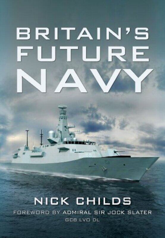 

Britains Future Navy by Nick Childs-Paperback