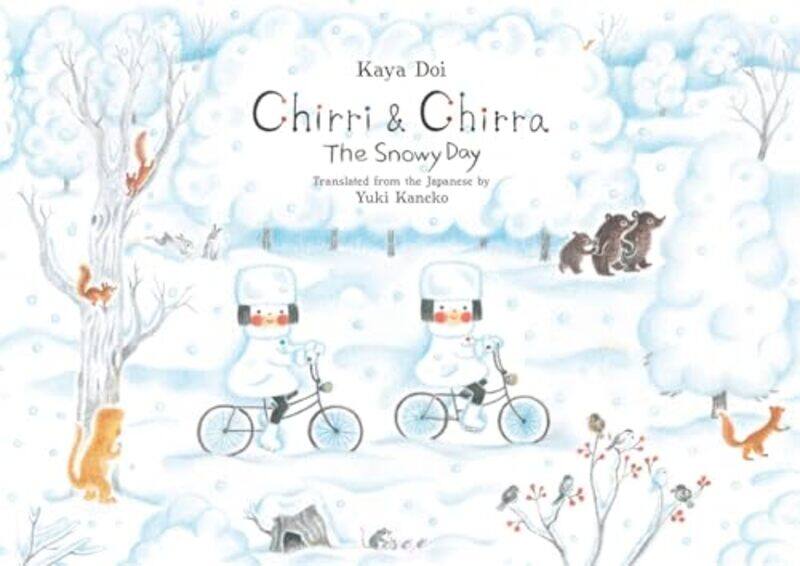 

Chirri And Chirra Snowy Day By Doi Kaya - Hardcover