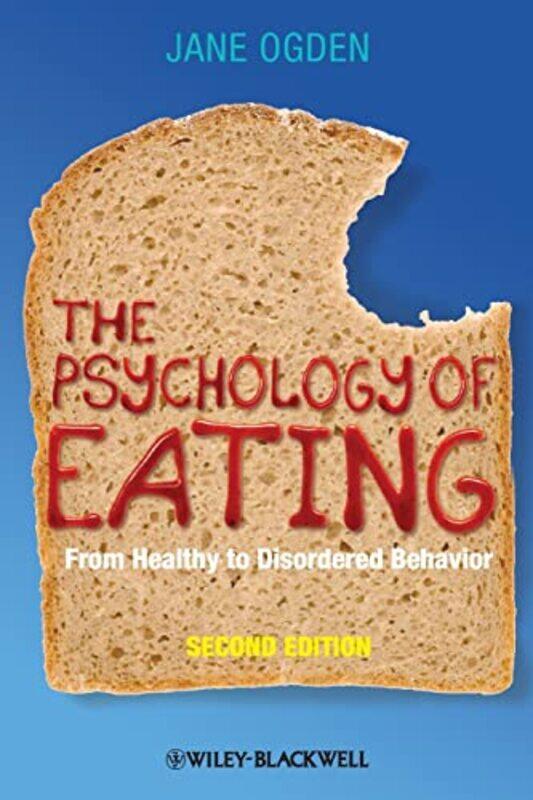 

The Psychology of Eating by Jane University of Surrey, UK Ogden-Paperback