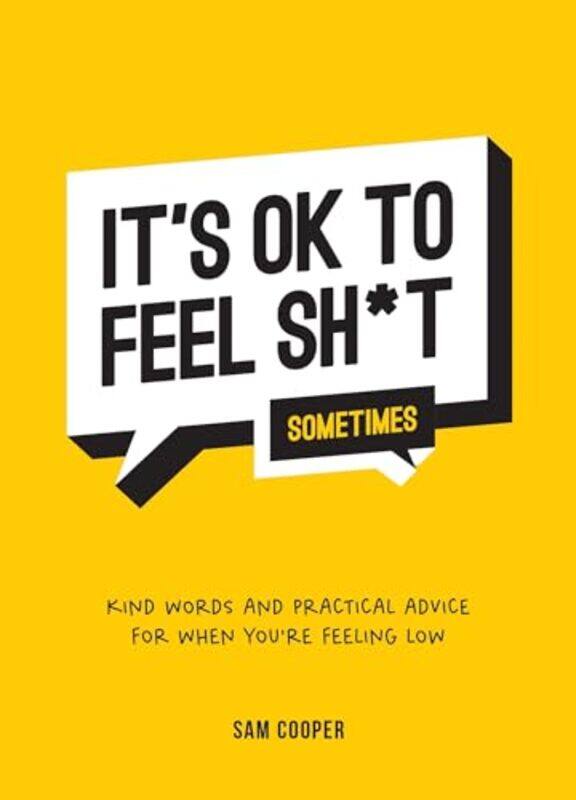 

Its OK to Feel Sh*t Sometimes by Sam Cooper-Hardcover