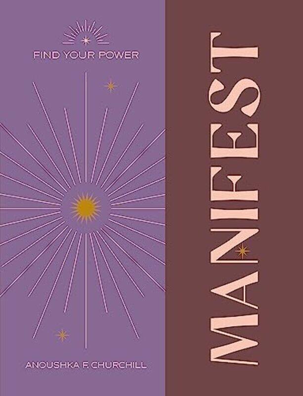 

Find Your Power Manifest By Anoushka F. Churchill Hardcover