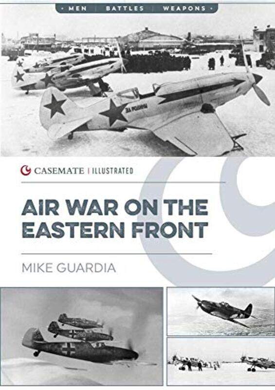 

Air War on the Eastern Front by Mike Guardia-Paperback