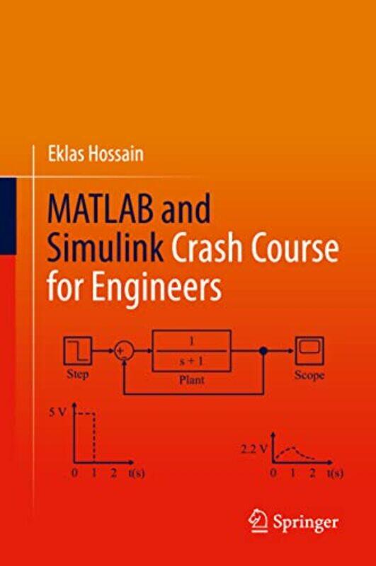 

MATLAB and Simulink Crash Course for Engineers by Kirsten Mortensen-Hardcover