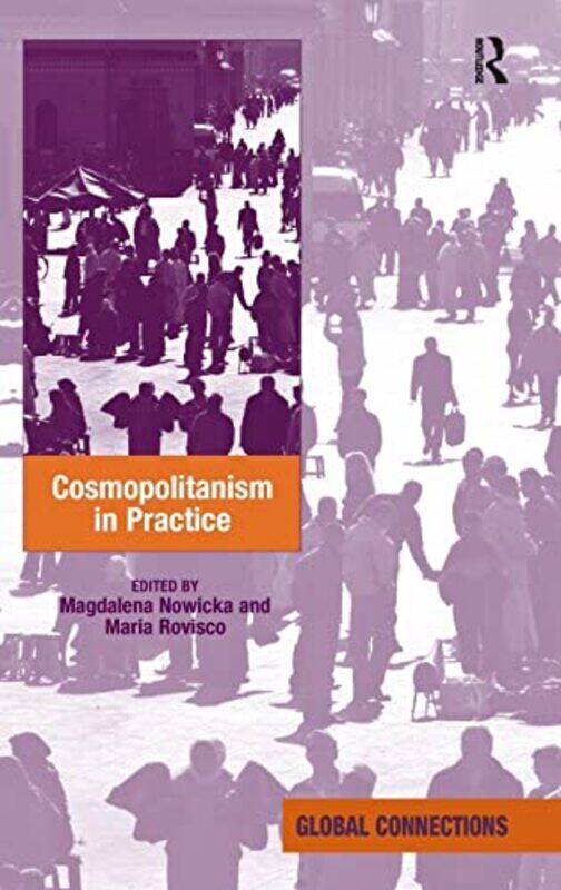 

Cosmopolitanism in Practice by Frederick Silburn-SlaterDimitris Martinos-Hardcover