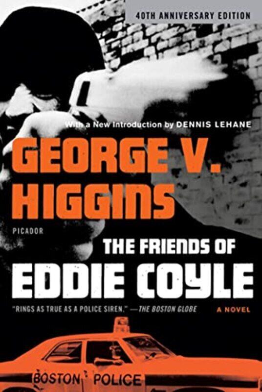 

The Friends of Eddie Coyle,Paperback,By:V. Higgins, George