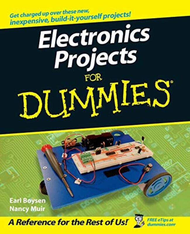 

Electronics Projects For Dummies by Earl BoysenNancy C Muir-Paperback