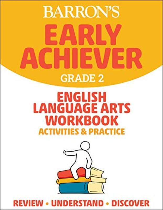 

Barrons Early Achiever Grade 2 English Language Arts Workbook Activities & Practice By Barrons Educational Series Paperback