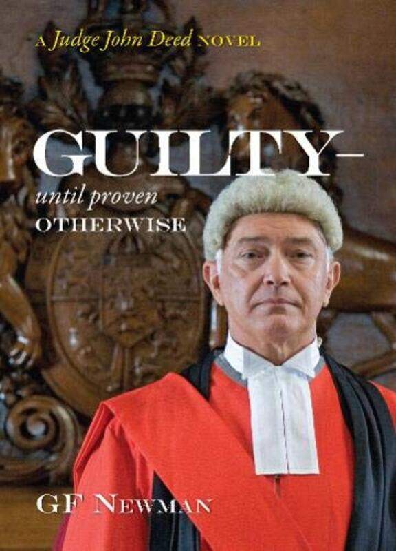 

Guilty Until Proven Otherwise by GF Newman-Hardcover