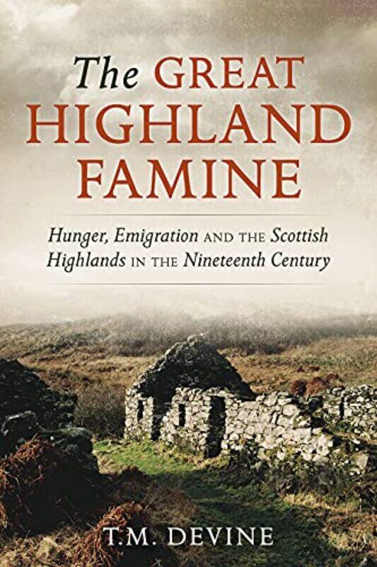 

The Great Highland Famine by Tom M Devine-Paperback